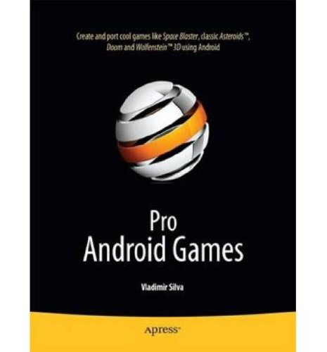 Pro Android Games (Books for Professionals by Professionals)