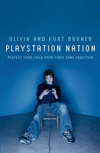 Playstation Nation: Protect Your Child from Video Game Addiction